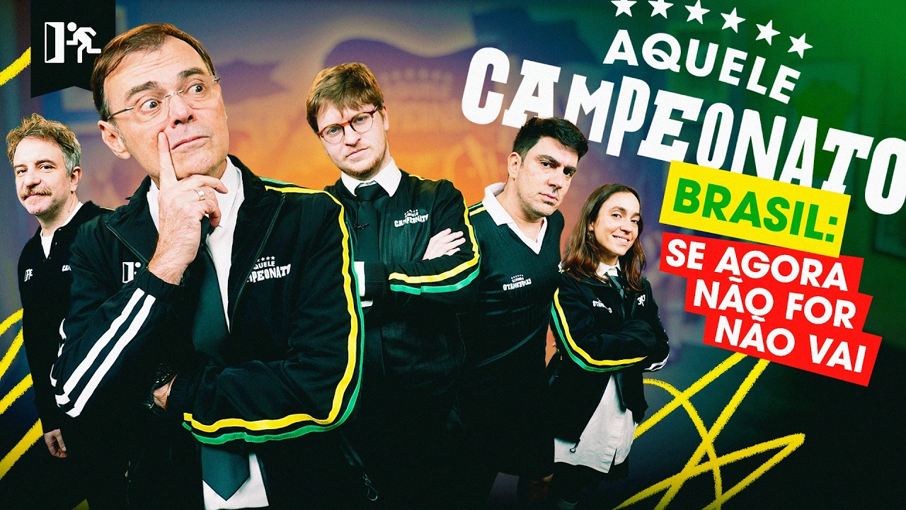 AQUELE CAMPEONATO #05: BRASIL, AGORA VAI, COM FÁBIO PORCHAT, O MICK JAGGER BRASILEIRO