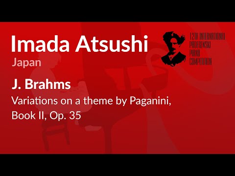 Imada Atsushi - J. Brahms - Variations on a theme by Paganini, Book II, Op. 35