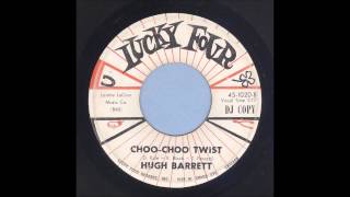 Hugh Barrett - Choo-Choo Twist - Rockabilly 45