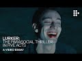 Video Essay: "LURKER: The Parasocial Thriller in Five Acts"