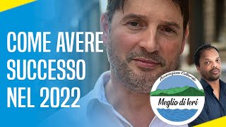 Come avere successo nel 2022 - MORRIS SAN - Youtuber ed Imprenditore di successo