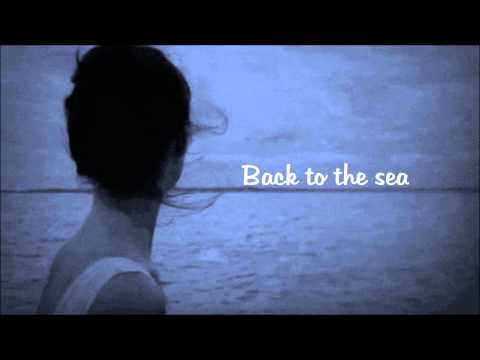 Adam & Alma - Back to the sea (lyrics video)
