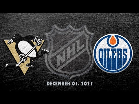 NHL Penguins vs Oilers | Dec.01, 2021