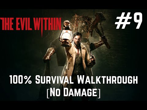 The Evil Within - 100% No Damage Walkthrough - Chapter 9: The Cruelest Intentions