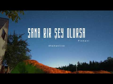 Pinhani - Sana Bir Şey Olursa Cover | dhakanlive