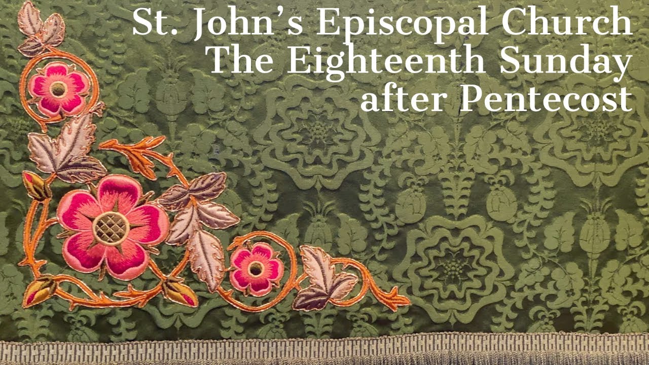 The Eighteenth Sunday after Pentecost