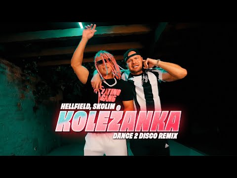 HELLFIELD, SKOLIM - Koleżanka (DANCE 2 DISCO Remix)