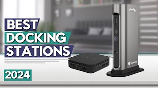 Best Docking Station 2024 | Top 6 Best Docking Stations Review