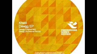 Khalil - Dawgg (Original Mix)