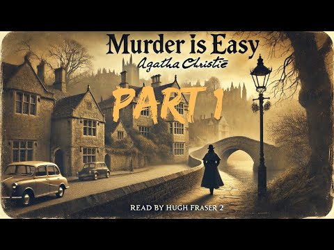 Audio Book Agatha Christie's Murder Is Easy Read By Hugh Fraser (Part 1 of 2)