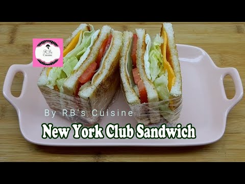 | How to Make New York Club Sandwich | RB's Cuisine | 2021 |