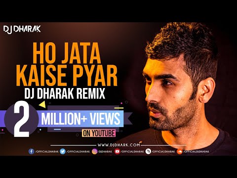 HO JATA HAI KAISE PYAR (REMIX) - DJ DHARAK