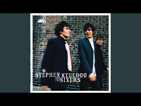 Such a Way - Stephen Kellogg and The Sixers