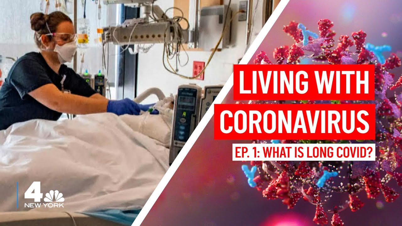 ‘New Public Health Dilemma': Long COVID Symptoms, Risks & Unknowns | NBC New York