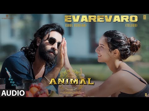 Evarevaro (Soul Version) Audio Song | ANIMAL Deluxe Edition | Ranbir K,Tripti Dimri | Vishal M