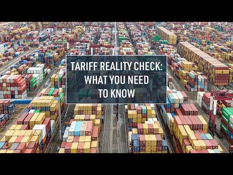 Tariff reality check: what you need to know