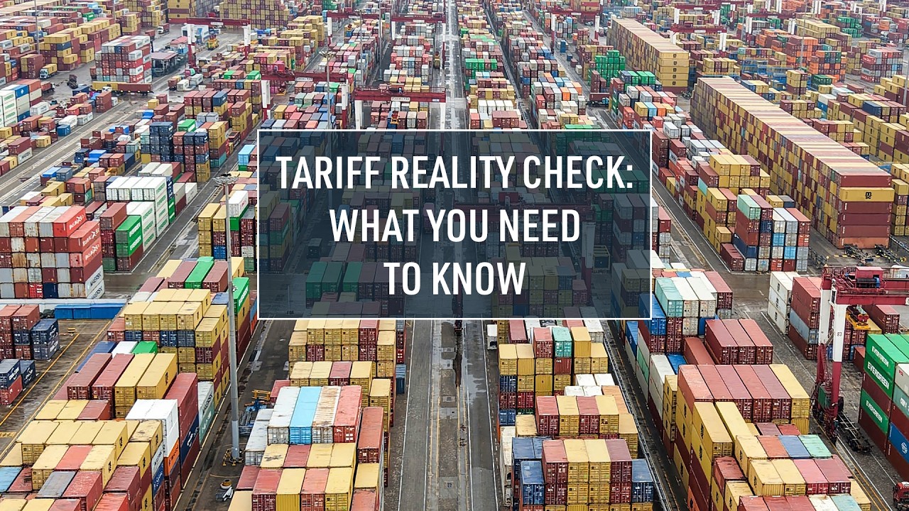 Tariff reality check: what you need to know