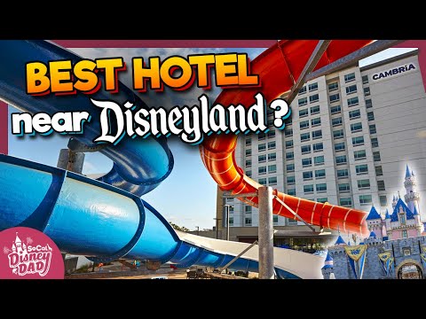 Is the Cambria Hotel My NEW FAVORITE Disneyland Area Hotel?
