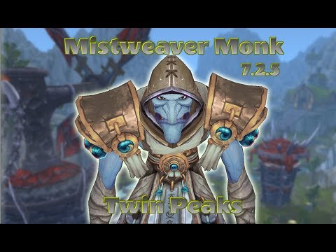 Mistweaver Monk 7.2.5 Twin Peaks