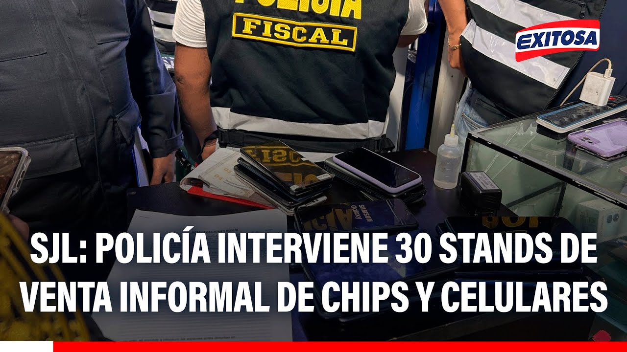 🔴🔵 SJL: Policía detiene a 8 personas e interviene 30 stands de venta informal de chips y celulares