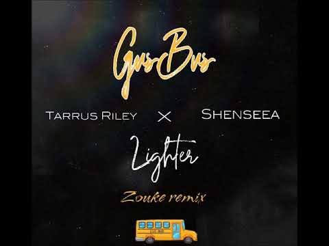 GusBus x Tarrus Riley x Shenseea  - Lighter (zouke remix)