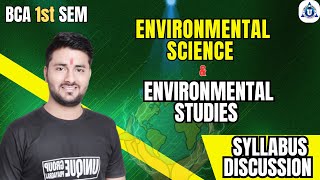 | BCA 1st SEM | ENVIRONMENTAL SCIENCE & ENVIRONMENTAL STUDIES | Syllabus Discussion | Day- 01|