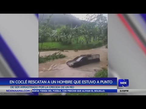 Rescatan a un hombre a punto de ser arrastrado por la crecida | Reportan inundaciones en Coclé