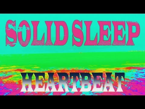 Solid Sleep - Heartbeat (Aquaplex Mix)