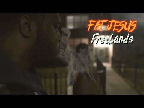 Fat Jesus - Freebands (Official Video)