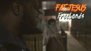 Fat Jesus - Freebands (Official Video)