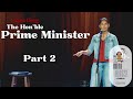 Meeting The Prime Minister Part 2