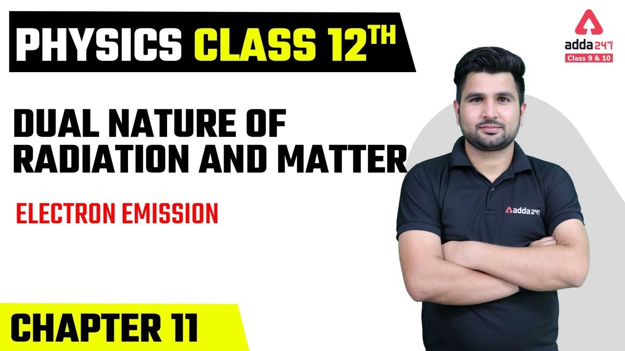 Class 12 Physics Chapter 11 | Dual Nature Of Radiation and Matter | Electron Emission