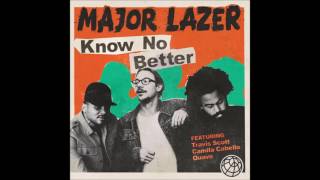 Major Lazer - Know No Better (Clean) feat. Travis Scott, Camila Cabello, Quavo