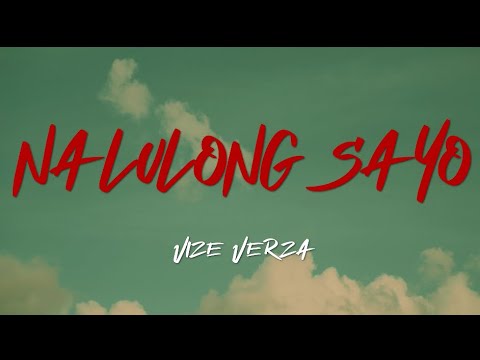 VIZE VERZA - NALULONG SAYO [OMV]