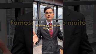 Famosos que são muito humildes