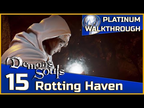 Demon's Souls Full Platinum Walkthrough - 15 - Rotting Haven (5-3)