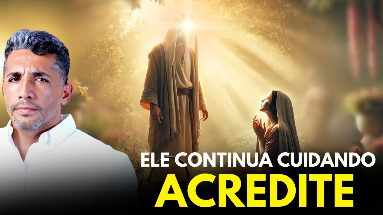 ESTE É O MISTÉRIO! ACREDITE, JESUS CONTINUA CUIDANDO!
