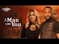 A MAN LIKE YOU (Mercy Johnson & Bolanle Ninalowo) - Brand New 2024 Nigerian Movie
