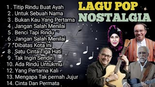 Download lagu Lagu Nostalgia Tembang Kenangan☘️Lagu Pop Lawas 80an 90an Indonesia☘️Terpopuler Paling Dicari 💝 mp3