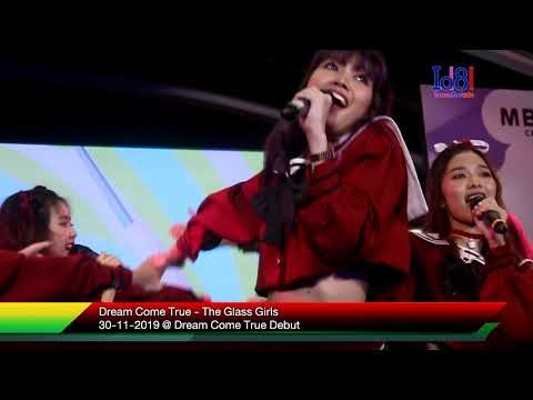 Dream Come True - The Glass Girls @ Dream Come True the Debut  @ 30-11-2019