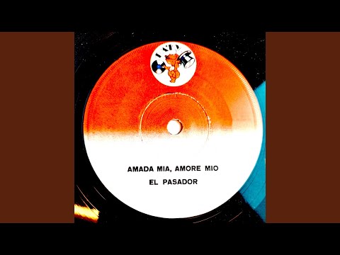 Amada Mia, Amore Mio