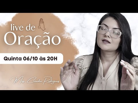 Live PROFÉTICA de ORAÇÃO 06/10 - Cláudia Rodrigues