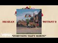 Big Sean Everything That S Missing Audio Ft Dwele