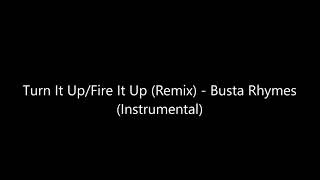 Turn It Up Fire It Up Remix   Busta Rhymes Instrumental