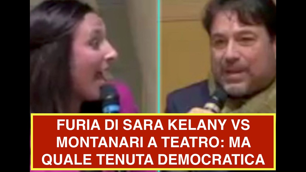 FURIA DI SARA KELANY VS MONTANARI A TEATRO: MA QUALE TENUTA DEMOCRATICA