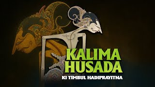 Download lagu KALIMA HUSADA - Ki Timbul  Hadi Prayitno (Full) mp3