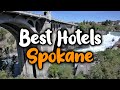 Best Hotels In Spokane - For Families, Couples, Work Trips, Luxury & Budget