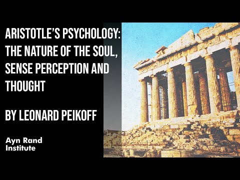 Aristotle’s Psychology: The Nature of the Soul, Sense Perception and Thought by Leonard Peikoff18/50
