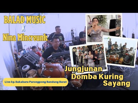 Live Kp.Sukabaru Parongpong Bandung Barat - Balad Music X Nina Mincreunk || Jungjunan medley