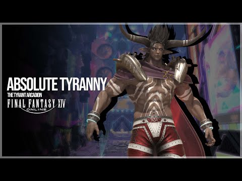 ABSOLUTE TYRANNY Arcadion The Tyrant - FFXIV Music Soundtrack